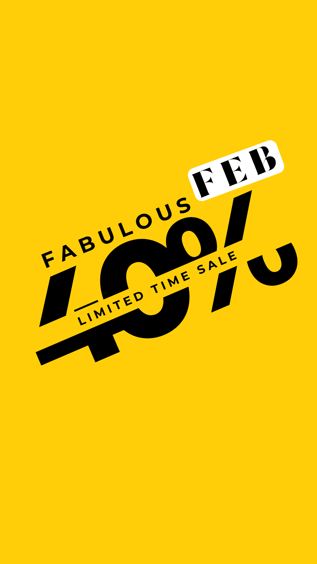 FABULOUS FEB 40% OFF